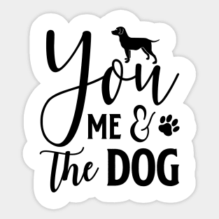 You and Me Love Dog Sticker